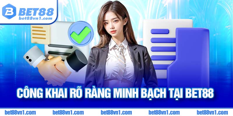 Miễn trừ trách nhiệm BET88 được công khai minh bạch