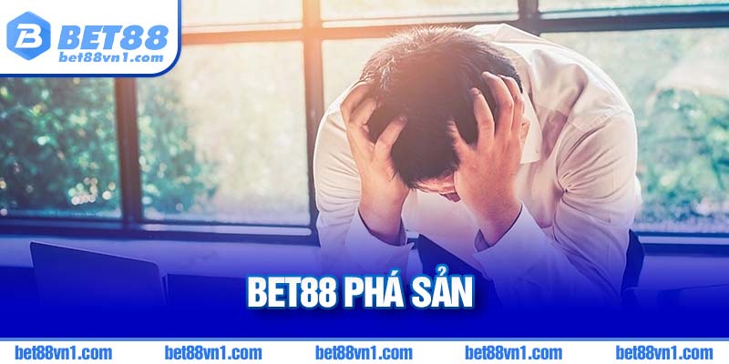 BET88 phá sản