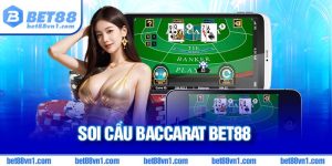 soi cầu baccarat BET88